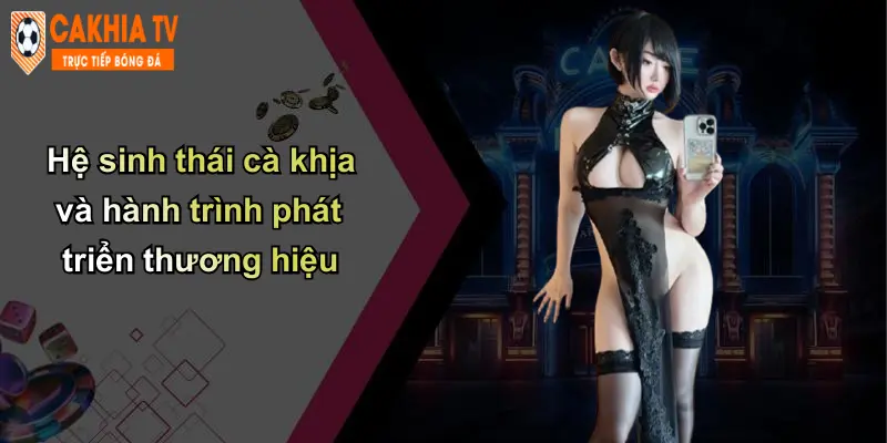 Trang chủ 67 Hệ sinh thái cà khịa và hành trình phát triển thương hiệu