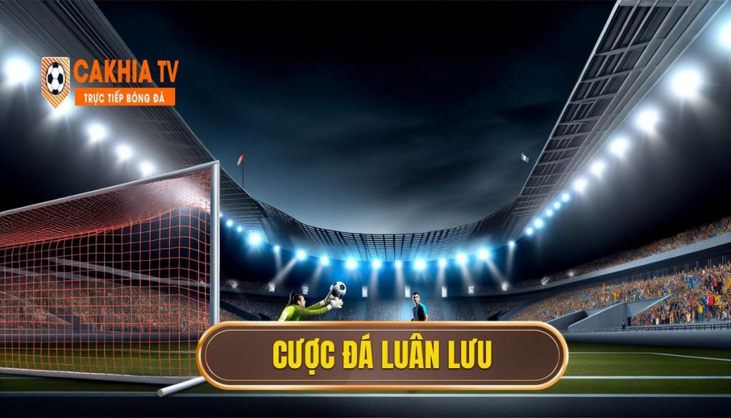 Cược đá luân lưu