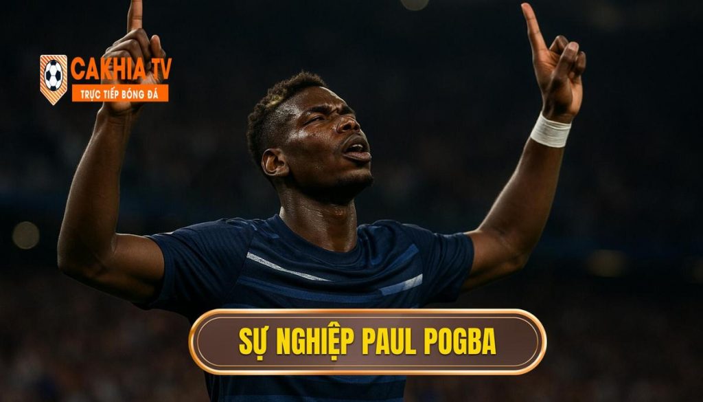 thumb - Sự nghiệp Paul Pogba