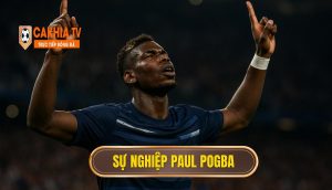 thumb - Sự nghiệp Paul Pogba