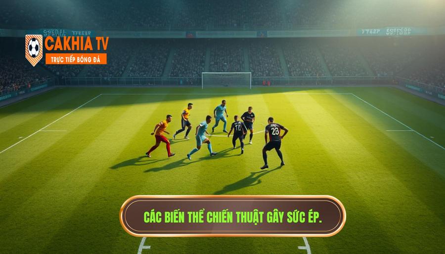 Các biến thể của chiến thuật gây sức ép tầm cao